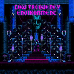 LOW FREQUENCY ENVIRONMENT