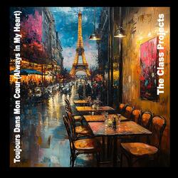 Toujours Dans Mon Cœur (Always in My Heart)