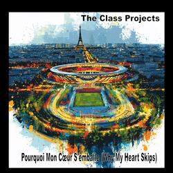 Pourquoi Mon Cœur S'emballe (Why My Heart Skips)