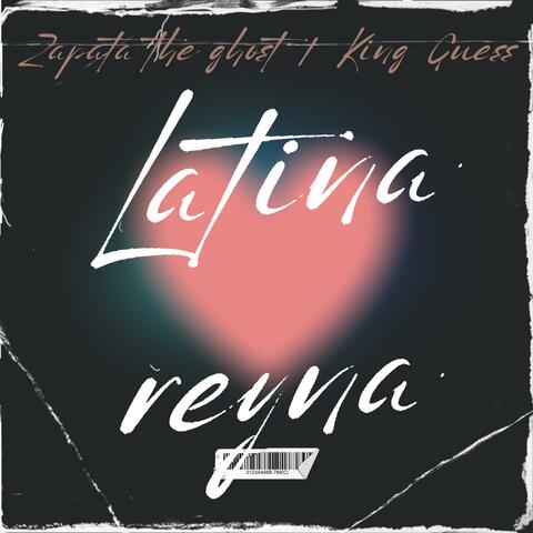 Latina reyna (feat. King guess)