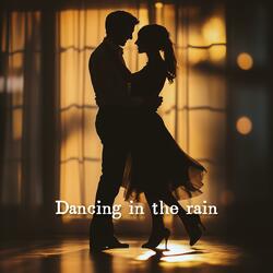 Dancing In The Rain