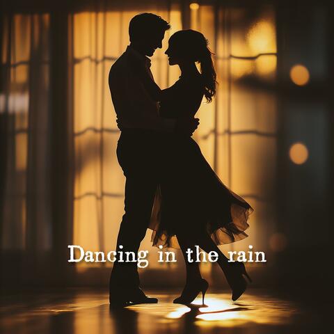 Dancing in the rain