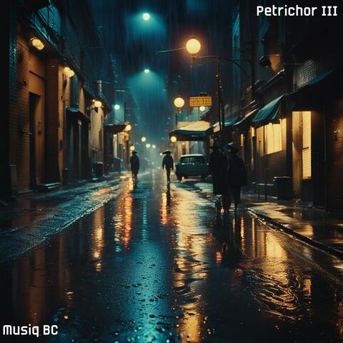 Petrichor III