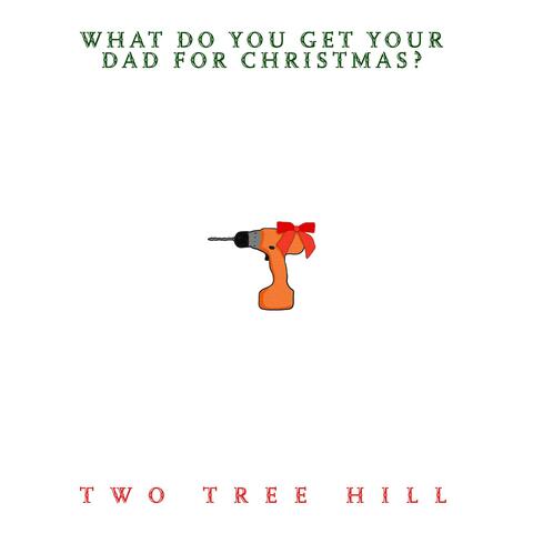 What Do You Get Your Dad For Christmas?