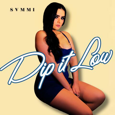 Dip It Low