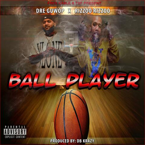 Ball Player (feat. Rizzoo Rizzoo)