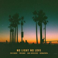No Light No Love
