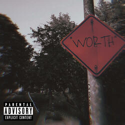 worth (feat. Lithium)