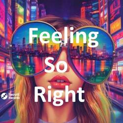 Feeling So Right