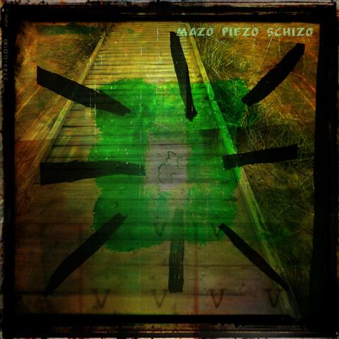 Mazo Piezo Schizo