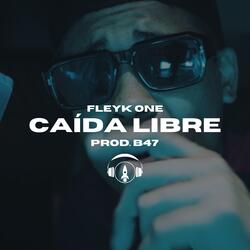 Caída Libre (feat. B47)