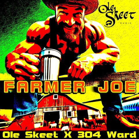 Farmer Joe (feat. 304 Ward)