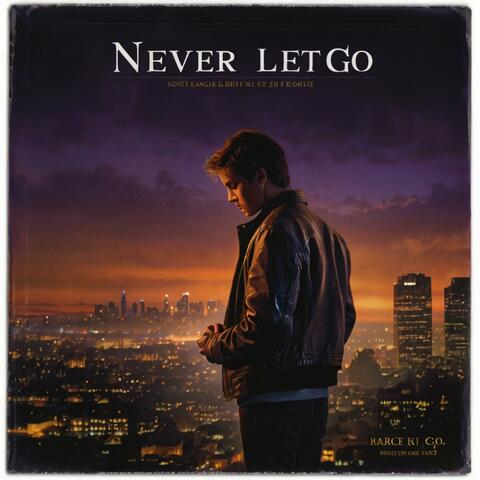 Never Let Go