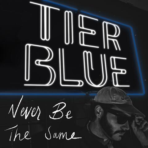 Never Be The Same