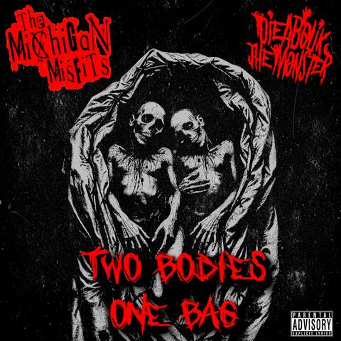 Two Bodies One Bag (feat. Dieabolik The Monster)