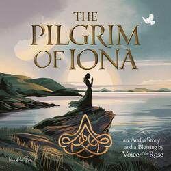 The Pilgrim of Iona (Audio Story)