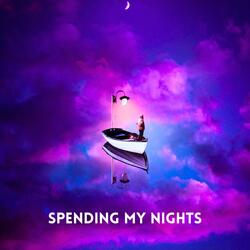 Spending My Nights