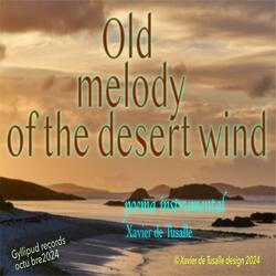 Old melody of the desert wind