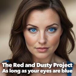 As long as your eyes are blue