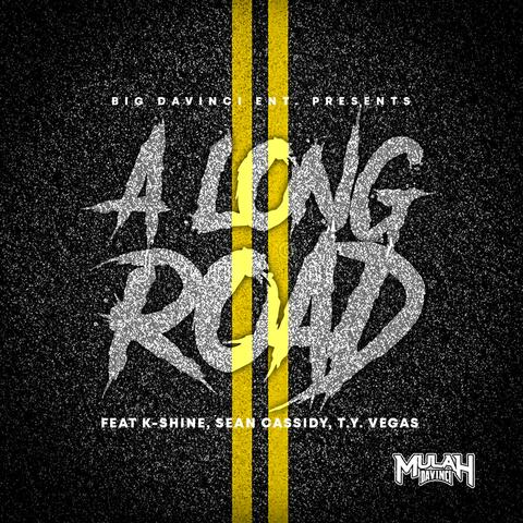 A LONG ROAD (feat. K-Shine, Sean Cassidy & T.Y. Vegas) [Radio Edit]