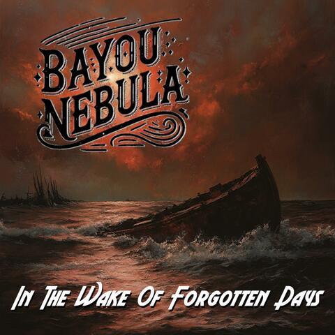 In The Wake Of Forgotten Days