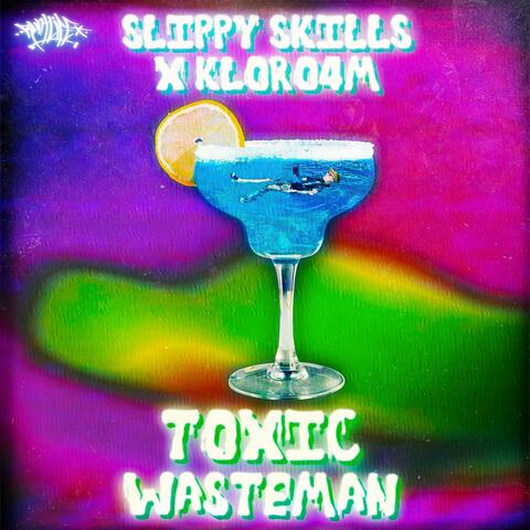 Toxic Wasteman (feat. Kloro4m)