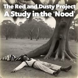 A Study in the 'Nood'