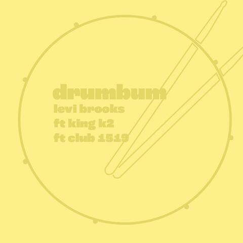 Drum Bum (feat. king k2 & Club 1519)