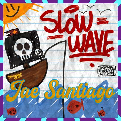 Slow Wave