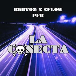 La Conecta (feat. Ber-Voz & Cflow)