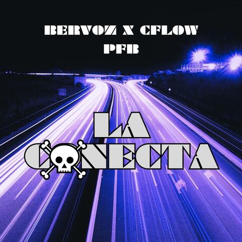 La Conecta (feat. Ber-Voz & Cflow)