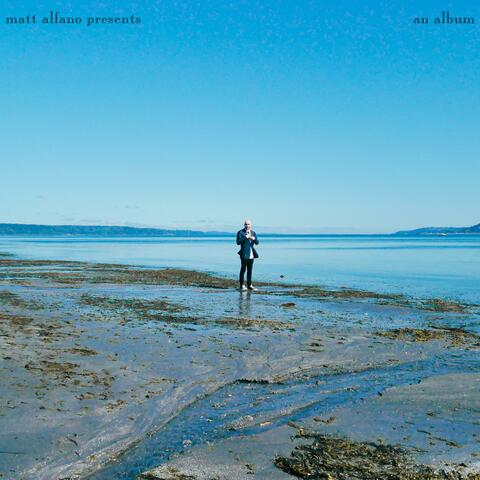 Matt Alfano Presents: An Album