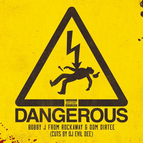 Dangerous (Cuts by DJ Evil Dee)