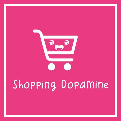 Shopping Dopamine
