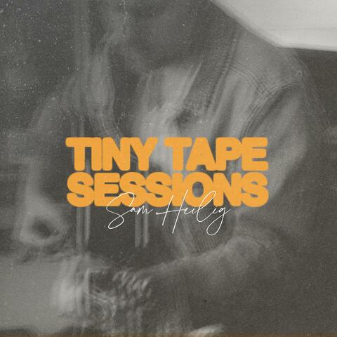 Tiny Tape Sessions
