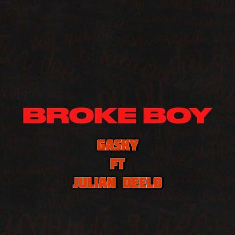 Broke boy (feat. Julian deelo)