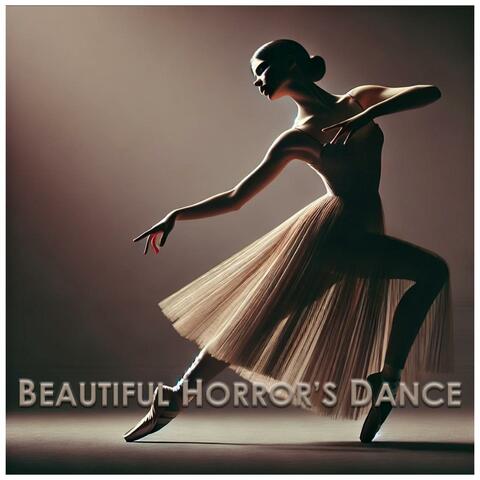 Beautiful Horror's Dance