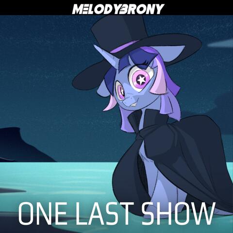 One Last Show