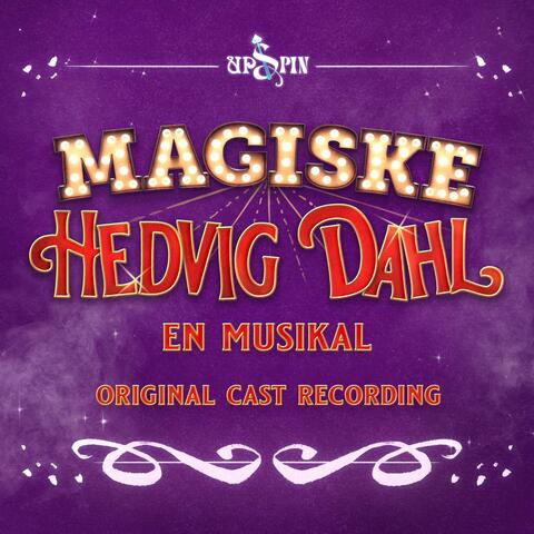 Magiske Hedvig Dahl Original Cast Recording