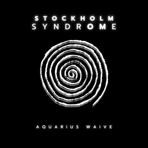 Stockholm SyndrOMe