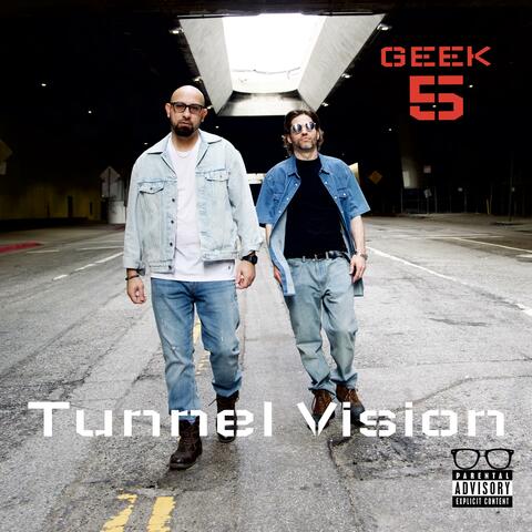 GEEK 5 TUNNEL VISION