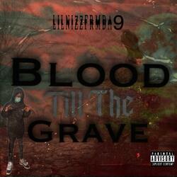 Blood Till The Grave