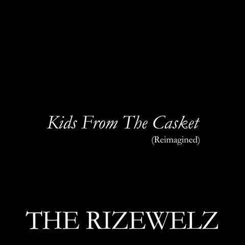 Kids From The Casket