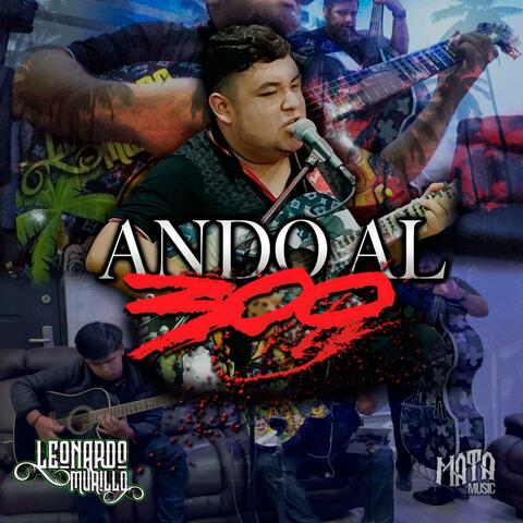 ANDO AL 300 (En vivo)