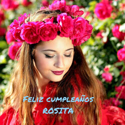 FELIZ CUMPLEAÑOS ROSITA