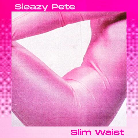 Slim Waist