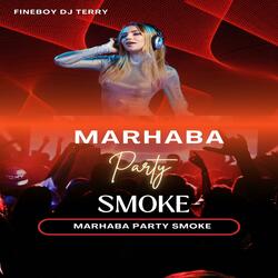Marhaba Party Smoke Vol2