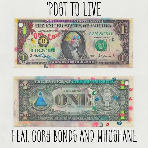 'Post to Live (feat. Cory Bonds & WhoShane)