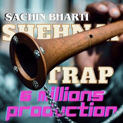 Shehnai Trap