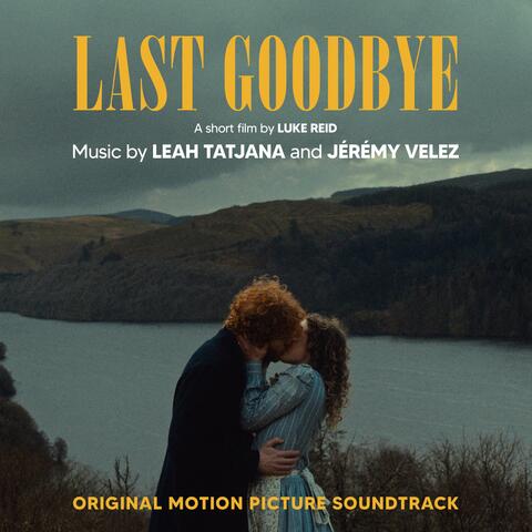 Last Goodbye (Original Short Film Soundtrack)